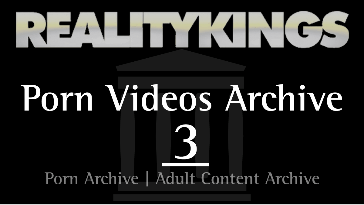 Porn Archive Videos